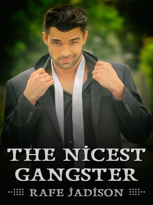 cover image of The Nicest Gangster